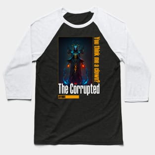 The Corrupted #001 Baseball T-Shirt